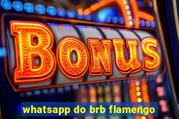 whatsapp do brb flamengo